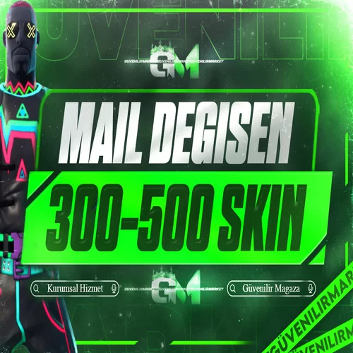 Fortnite 300-500 Skin Mail Değişen